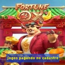 jogos pagando no cadastro